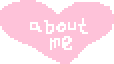 pink heart gif that says "about me"