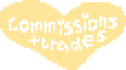 yellow heart gif that says "commissions + trades"